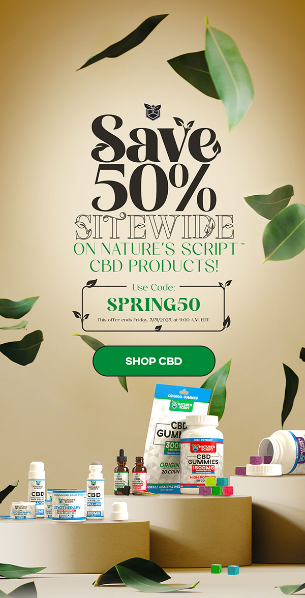 Save 50% Sitewide! CODE: SPRING50 SHOP CBD This offer ends Friday, 3/31/2023, at 9:00 A.M. EDT.